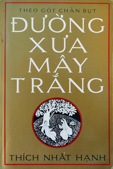 MỘT SỐ TÁC PHẨM CỦA THIỀN SƯ THÍCH NHẤT HẠNH TRONG THƯ VIỆN PHẬT HỌC HUYỀN KHÔNG, HOA KỲ.