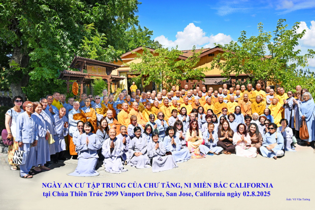 NGÀY AN CƯ TẬP TRUNG CỦA CHƯ TĂNG, NI MIỀN BẮC CALIFORNIA TẠI CHÙA THIÊN TRÚC, SAN JOSE NGÀY 02.08.2025